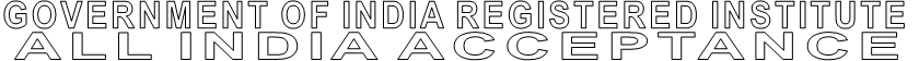 GOVERNMENT OF INDIA REGISTERED INSTITUTE ALL INDIA ACCEPTANCE